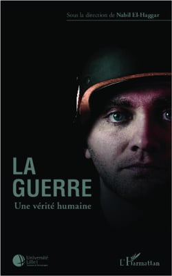 La guerre - une vérité humaine