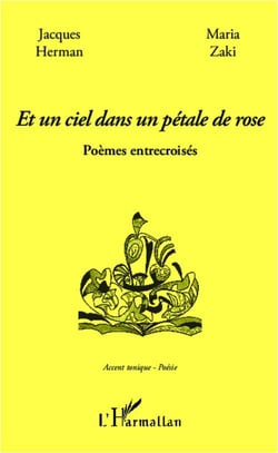 Et un ciel dans un pétale de rose - poèmes entrecroisés