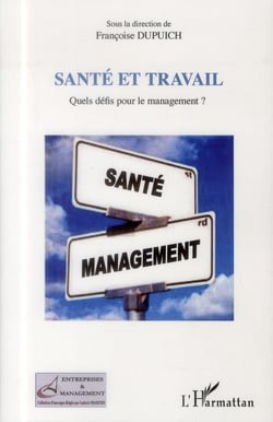 Santé et travail - quels défis pour le management ?