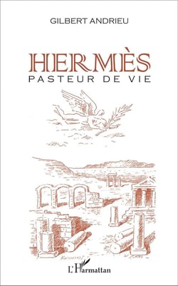 Hermès : Pasteur de vie
