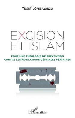Excision et islam - pour une théologie de prévention contre les mutilations genitales féminines