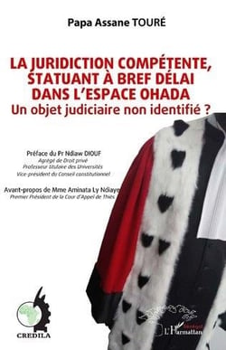 La juridiction compétente, statuant à bref délai dans l'espace OHADA - un objet judiciaire non identifié ?