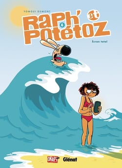 Raph' et Potétoz Tome 6 - écran total