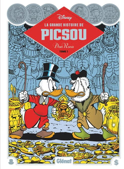 La Grande Histoire de Picsou par Don Rosa Tome 1