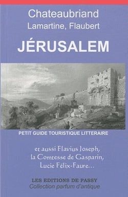 Jérusalem - petit guide touristique littéraire