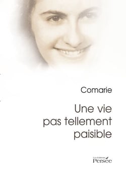Une vie pas tellement paisible