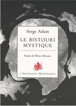 Le bistouri mystique