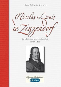 Nicolas Louis de Zinzendorf - un éclaireur au temps des Lumières (1700-1760)
