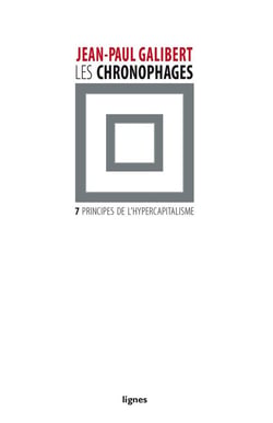 Les chronophages - le mode de destruction hypercapitaliste, 2