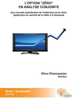 L'option "zéro" en analyse conjointe - une nouvelle spécification de l'indécision et du refus - application au marché de la vidéo à la demande