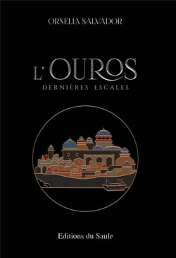 L'ouros - dernieres escales