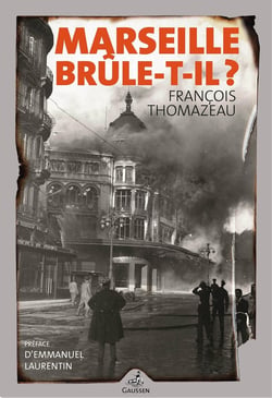 Marseille brûle-t-il ?