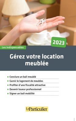 Gérez votre location meublée (édition 2023)