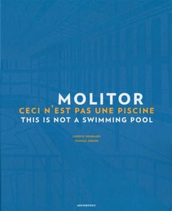 Molitor - ceci n'est pas une piscine - this is not a swimming pool