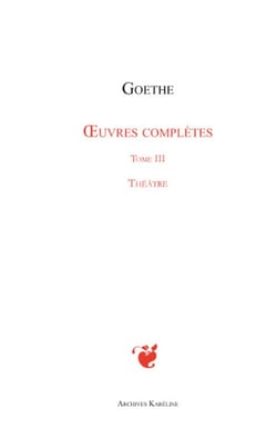 Oeuvres complètes Tome 3 - théâtre