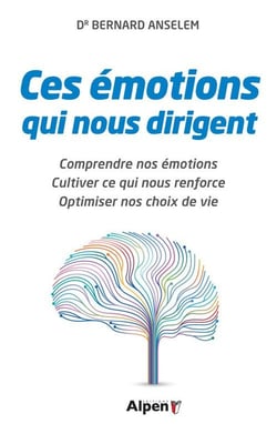 Le cerveau - ces émotions qui nous dirigent