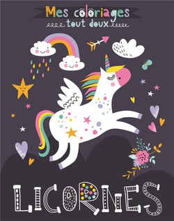 Mes coloriages tout doux - licornes