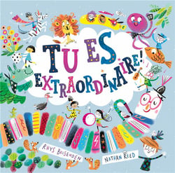 Tu es extraordinaire !