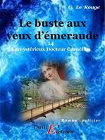 Le buste aux yeux d'émeraude - Livre 14