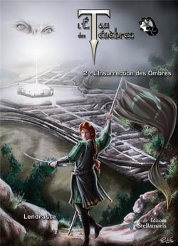 L'étau des ténèbres Tome 2 - l'insurrection des ombres