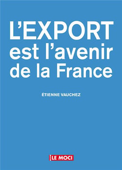 L'Export Est L'Avenir De La France