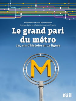 Le grand pari du métro parisien : 125 ans d'histoire en 14 lignes