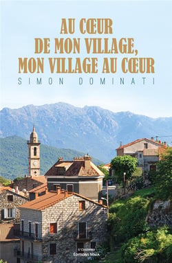 Au coeur de mon village, mon village au coeur