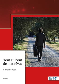 Tout au bout de mes rêves