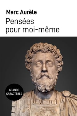 Pensees pour moi-meme - grands caracteres