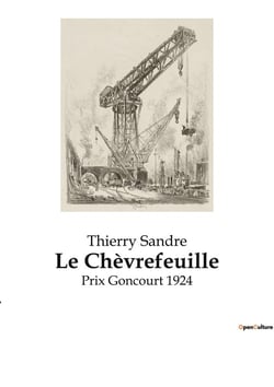 Le Chèvrefeuille : Prix Goncourt 1924