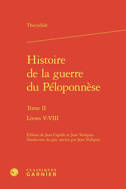 Histoire de la guerre du Péloponnèse Tome 2 : Livres V-VIII