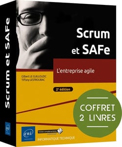 Scrum et SAFe : L'entreprise agile (2e édition)