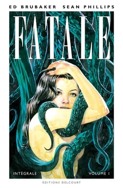 Fatale : Intégrale vol.1
