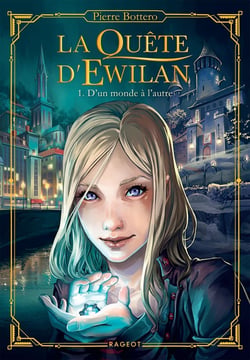 La quête d'Ewilan Tome 1 : D'un monde à l'autre