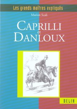 LES GRANDS MAITRES EXPLIQUES : Caprili et Danloux