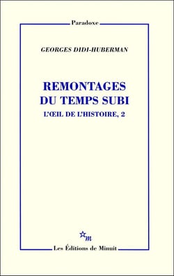 Remontages du temps subi L'oeil de l'histoire 2