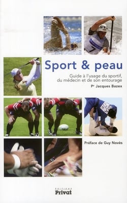 Sport et peau - guide à l'usage du sportif et de son médecin