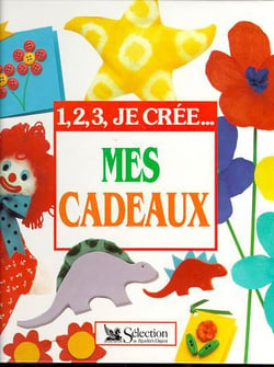 1,2,3 je crée... mes cadeaux