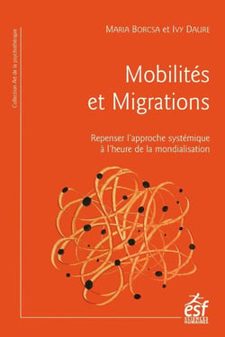 Mobilités et migrations, repenser l'approche systémique à l'heure de la mondialisation