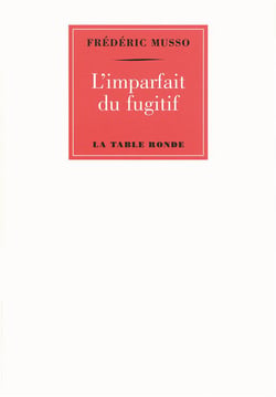 L'imparfait du fugitif