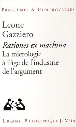 Rationes ex machina - la micrologie à l'âge de l'industrie de l'argument