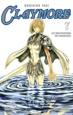 Claymore Tome 7 : les qualifications des guerrières