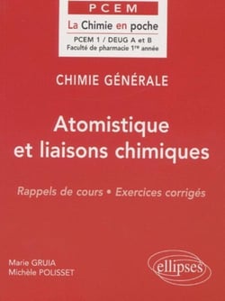 Chimie générale Tome 1 : Atomistique et liaisons chimiques