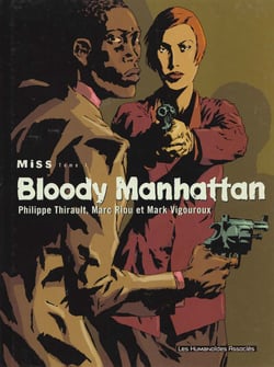 MISS  Tome 1 : BLOODY MANHATTAN