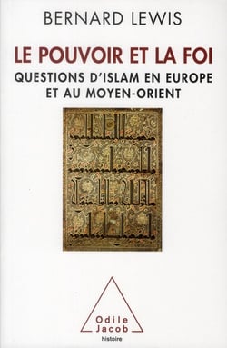 Le pouvoir et la foi - questions d'islam en Europe et au Moyen-Orient