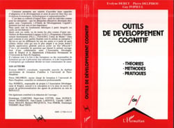 Outils de developpement cognitif - theories, methodes, pratiques
