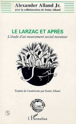 Le Larzac et après : L'étude d'un mouvement social novateur
