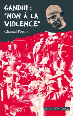 Gandhi : "non à la violence"