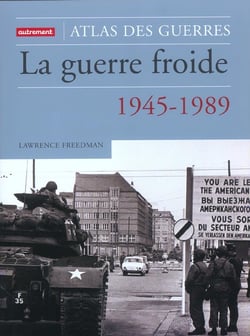 La Guerre froide : 1945-1989