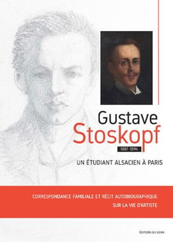 Gustave Stoskopf Un Etudiant Alsacien A Paris